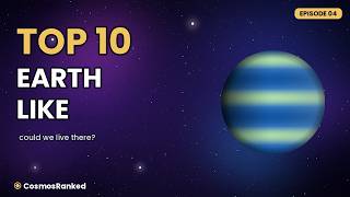 Top 10 Most EARTH-LIKE Planets Ever Discovered (Could We Live There)