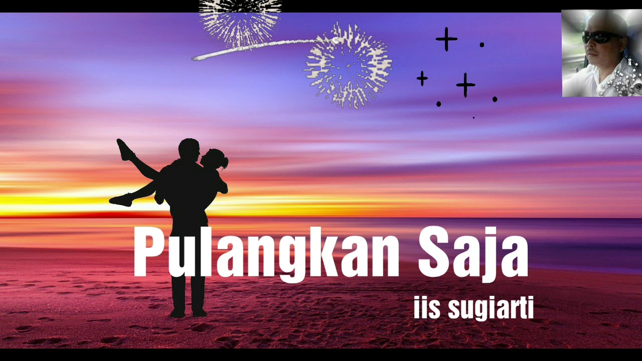 Pulangkan Saja - YouTube
