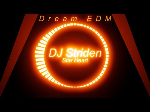 DJ Striden - Star Heart [Dream EDM]