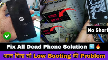 Fix All Dead Phone Solution ✅ |आज सिख लो Low Booting की Problem