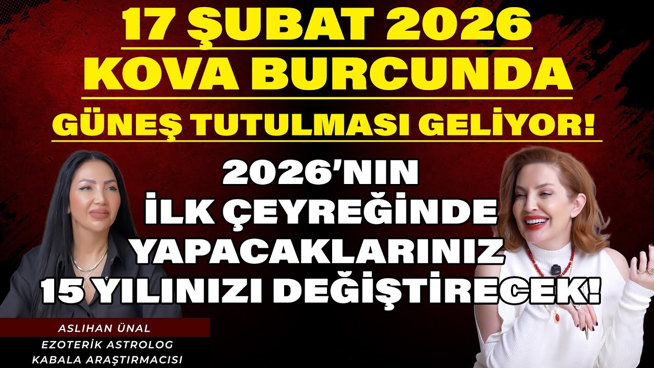 ŞUBAT TUTULMASI GELİYOR! BU YIL YAPACAKLARINIZ 15 YILINIZI DEĞİŞTİRECEK! | Aslıhan Ünal