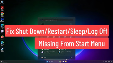 Fix Shut Down / Restart / Sleep / Log off Missing From Windows 11/10 Start Menu