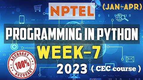 Programming in Python || NPTEL week 7 assignment answers 2023 #nptel #pythonprogramming #skumaredu