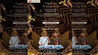 LIVE PAGELARAN WAYANG KULIT/ KI.SURONO PURBO CARITO - KI. AGUS PURNOMO LAKON: SEMAR MANTU