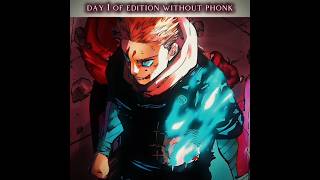 Day 1 of edition without phonk jjk edit #capcut #anime #shorts