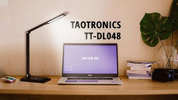 Bảo vệ sức khỏe đôi mắt với đèn học TAOTRONICS TT-DL048 | REVIEW
