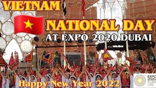 Vietnam National Day at Expo 2020 Dubai |Pre  New Year Celebrations |
