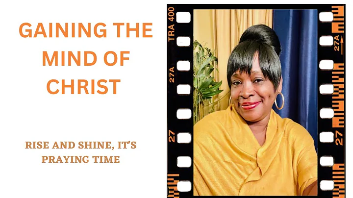 Gaining the mind of Christ | Morning Prayer | Apos...