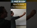 How To Solve 2x2 Determinant #abhijeetmenacademy #shorts
