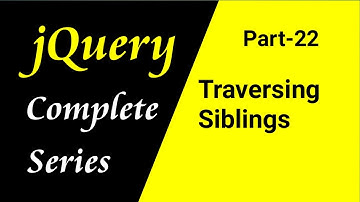 jQuery tutorial for beginners in Hindi | Traversing Siblings (Part-22) | CSEtutorials