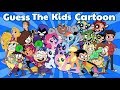 Kids Guess The Cartoon!!