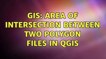 GIS: Area of Intersection between two polygon files in QGIS (2 Solutions!!)