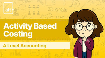 Introduction to Activity Based Costing | Activity Based Costing | A level Accounting 9706