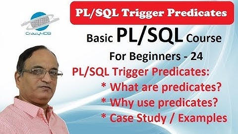 PL/SQL Triggers - Predicates - Oracle Triggers - Database Triggers - Triggers in DBMS