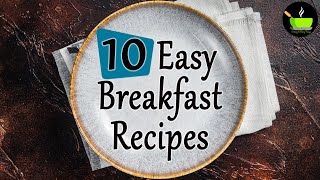 10 Quick \& Easy Breakfast Recipes | Unique Breakfast Ideas | Morning Breakfast Recipes | Breakfast