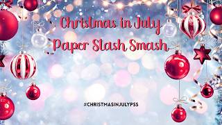 Im Playing along with the CHRISTMAS IN JULY Paper Stash Smash Paper Crafts #ChristmasinJulyPSS