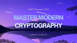 Cryptography Fundamentals & Advanced Technical Applications | SMT Program 2026