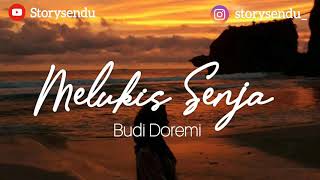 Melukis Senja - Budi Doremi (Lirik Lagu)  Cover Della Firdatiya