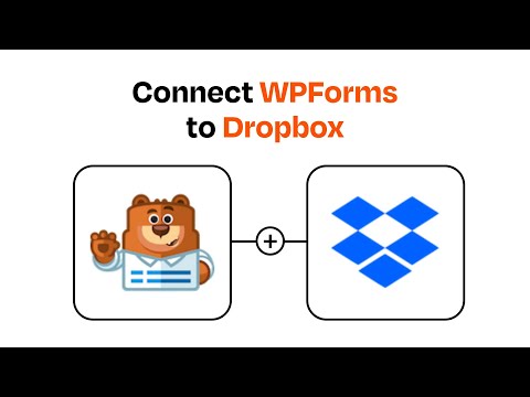 How to connect WPForms to Dropbox - Easy Integration