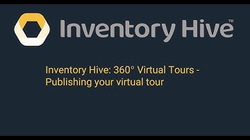 Inventory Hive: 360° Virtual Tours - Publishing your virtual tour