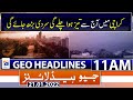 Geo News Headlines 11 AM | COVID | Weather | Rana Sanaullah | ICC  T20 World Cup21st Jan 2022