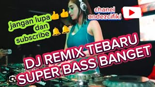 DJ REMIX💥SUPER BASS MANTAP BANGET💥💥TIADA TANDING💥💥