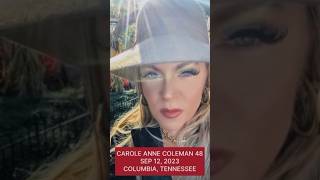 CAROLE ANNE COLEMAN 48 SEP 12, 2023 COLUMBIA, TN SHOT KILLED BY HER LOVER MAN. 59 IN DOMESTIC CASE!