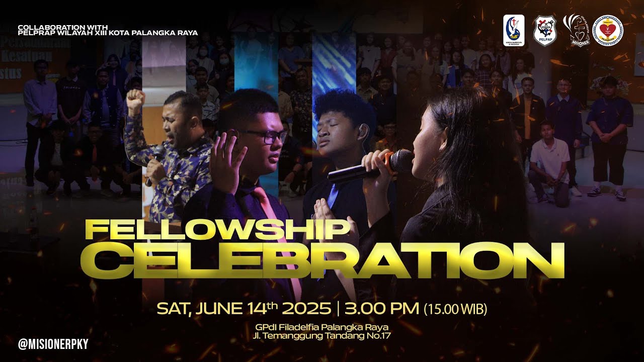 FELLOWSHIP CELEBRATION - 14 JUNI 2025 | MISIONER FILADELFIA Palangka Raya