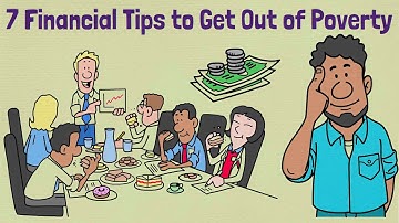 7 financial tips to escape poverty, change your life and become prosperous
