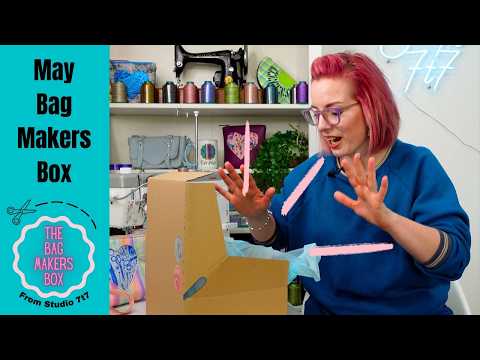 May Bag Makers subscription unboxing studio 7t7
