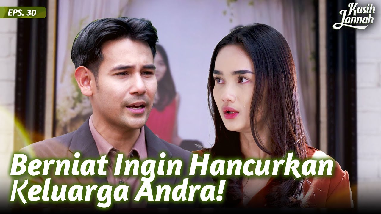 Nurmala Akhirnya Tahu Nabila Istrinya Andra | KASIH JANNAH | Eps.30 (1/3)