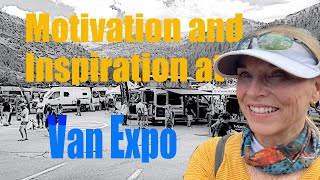 Finding my motivational force at Van Expo