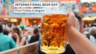 INTERNATIONAL BEER DAY | First Friday in August