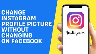 How to Change Instagram Profile Picture Without Changing Facebook Profile Picture screenshot 3