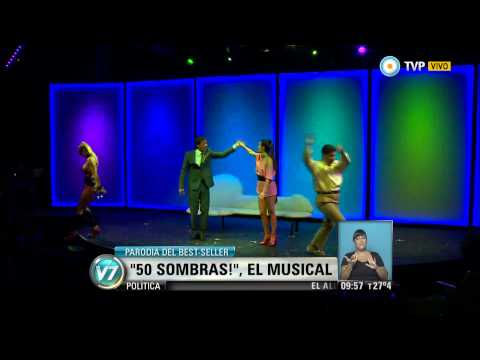 Visión 7 - "50 sombras de Grey", el musical