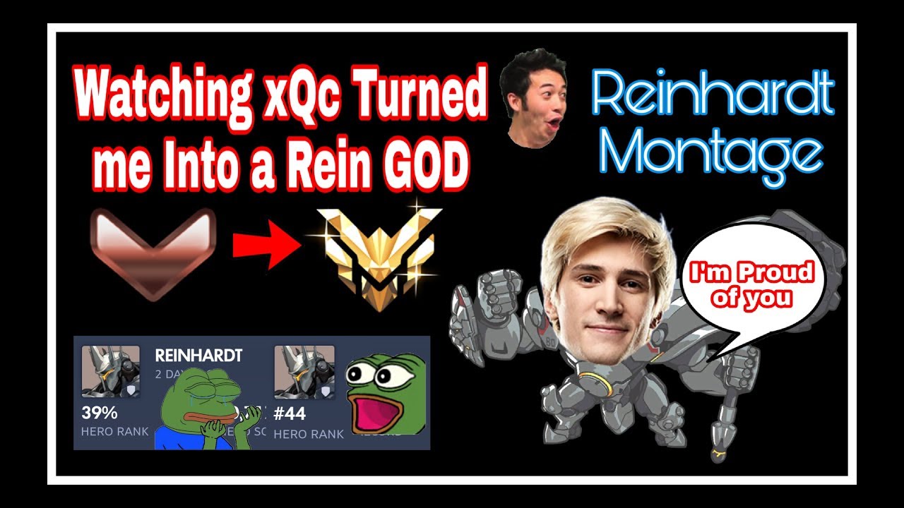 500+ hours of watching XQC put to practice - Reinhardt Montage