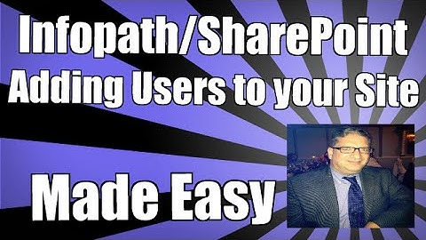 How to Add Users to your SharePoint Site - SharePoint 2013 Tutorials  2016