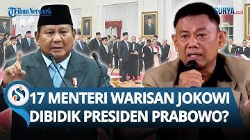 17 MENTERI Warisan Jokowi Dinilai Tengah DITARGET Prabowo, Pengamat: Musuh dalam Selimut Presiden!