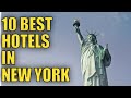 Top 10 Best Hotels in New York