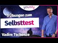 3 Übungen zum Selbsttest 👀🙌 | Vadim Tschenze