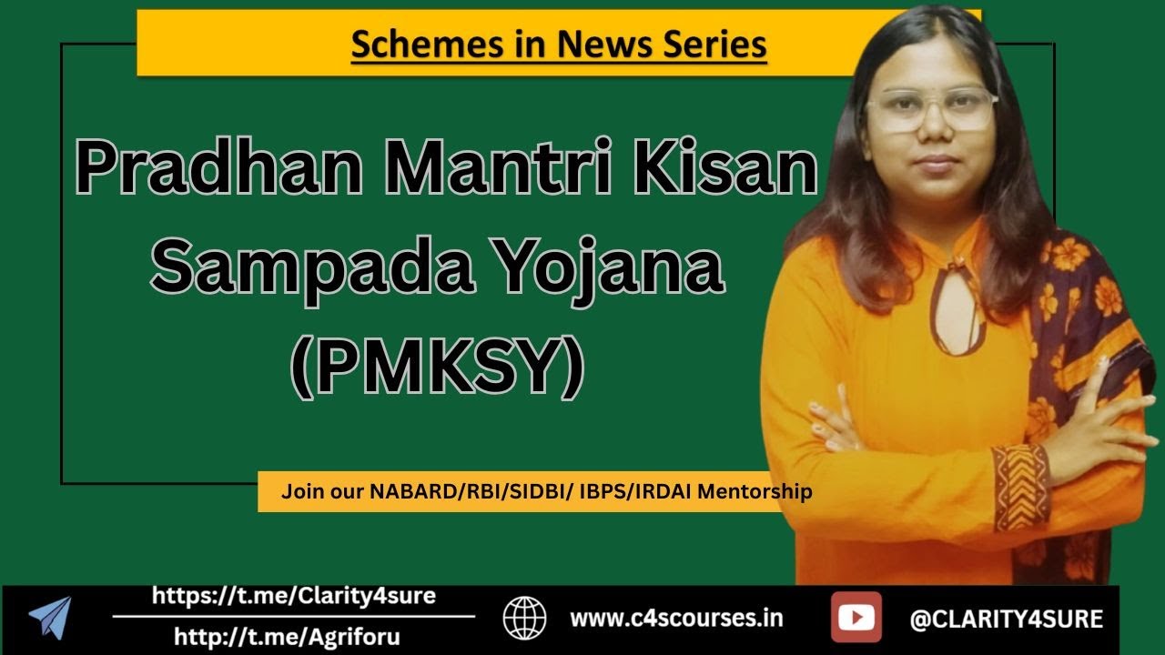 Pradhan Mantri Kisan Sampada Yojna (PMKSY) | Boosting Farmer Income & Food Processing in India