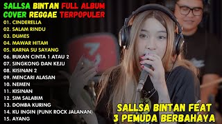 CINDERELLA, SALAM RINDU, DUMES | ALBUM REGGAE COVER TERPOPULER SALSA BINTAN 2024