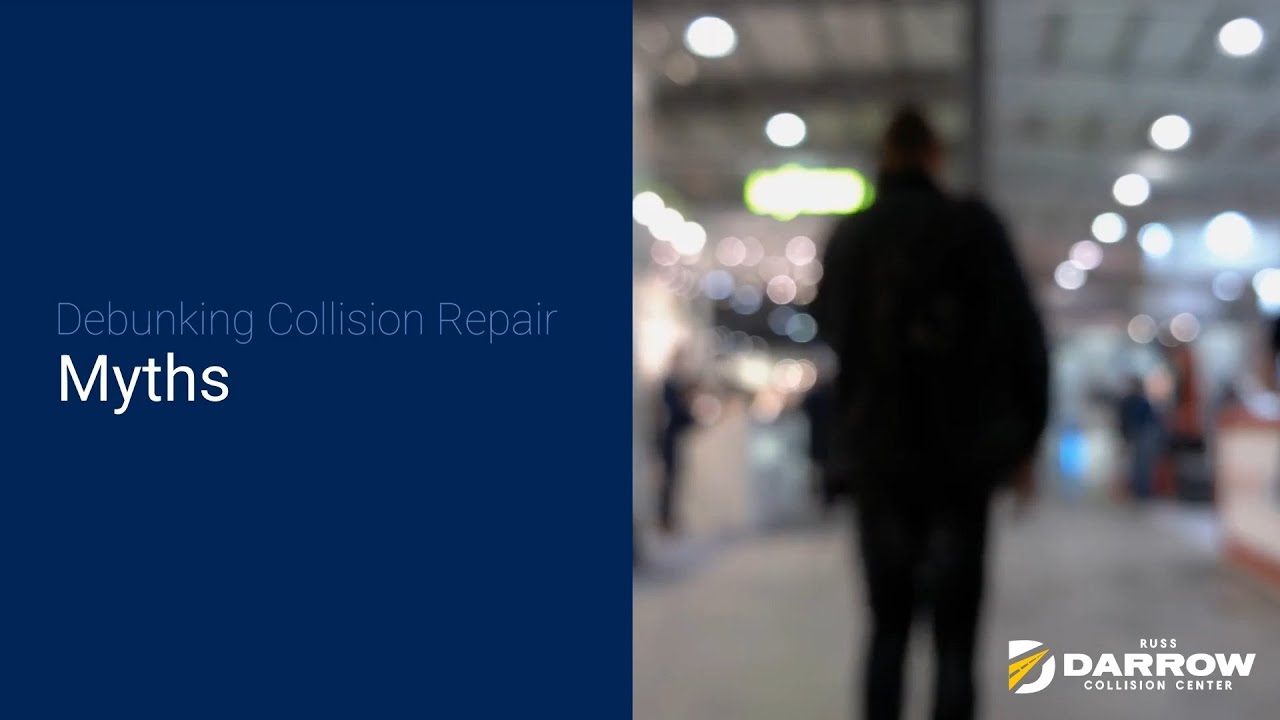 Debunking Common Collision Repair Myths | Russ Darrow Collision Center