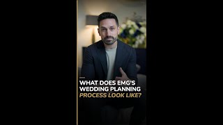 What Does EMG's Wedding Planning Process Look Like?