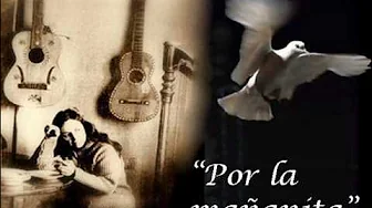 Por la mañanita - Violeta Parra. Por la mañanita - Violeta Parra.