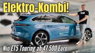 Nio ET5 Touring: Elektro-Kombi ab 47.500 Euro kommt zu uns | Warum heißt er wie ein BMW? Review