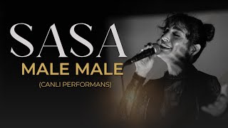 SASA- Male Male (Üc Güzel Geliyor)