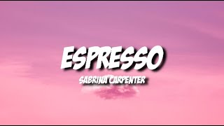 Sabrina Carpenter - Espresso (Lyrics)