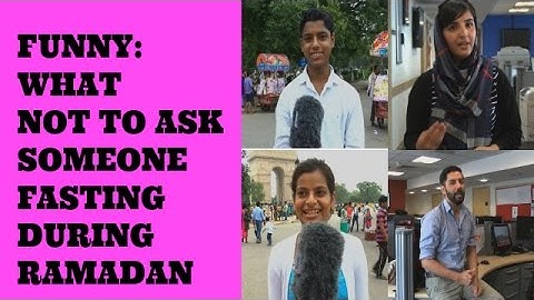 What not to ask someone fasting in Ramadan ?