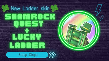 How to complete shamrock quest and get lucky ladder in Steep Steps || ROBLOX
